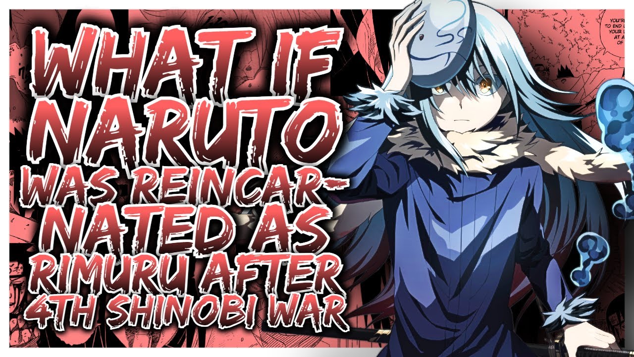 What If Naruto Was Reincarnation Into Rimuru? | PART 1