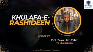 CSS Islamic Studies | Khulafa-e-Rashideen | Officers Academy