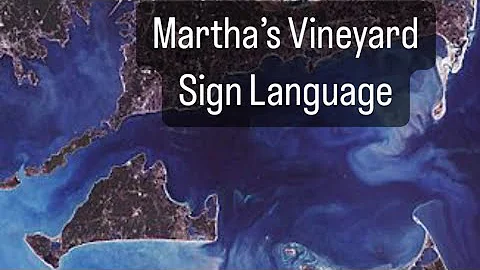 Martha’s Vineyard Sign Language