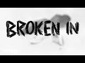 Haiden Henderson Broken In Official Lyric Video Haiden Henderson Broken In Official Lyric Video