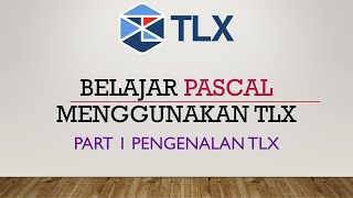 PART 1 BELAJAR PASCAL PENGENALAN TXL