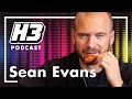 Sean Evans - H3 Podcast #172