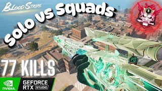77 Kills in SOLO VS SQUADS.. 