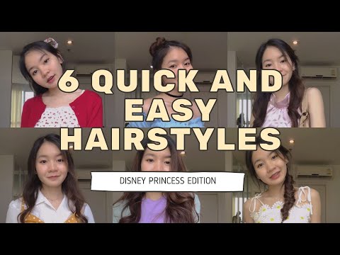 6 QUICK & EASY HAIRSTYLES ทรงผมง่ายๆ สไตล์เจ้าหญิง + ไอเดียแต่งตัว | Magiccan
