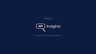 API Insights Overview
