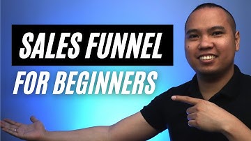 Sales Funnel Tutorial - Comprehensive Guide For Beginners (Tagalog)
