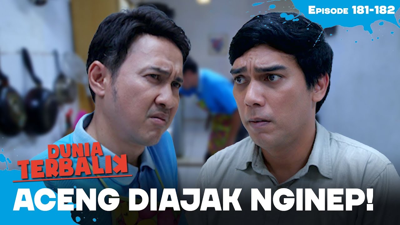 Baru Kali Ini Aceng Diajak Nginep Wanita | DUNIA TERBALIK | EPS 181-182 (2/2)
