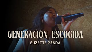 Generación Escogida (Live/VIDEO OFICIAL) - Suzette Panda
