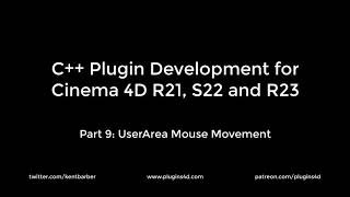C++ Plugin Development for Cinema 4D. Part 9: UserArea Mouse Movement