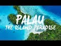 PALAU | WELCOME TO PARADISE