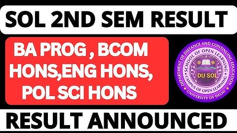 DU SOL 2nd Semester Result declared 2025 BA prog Bcom Hons Ba hons english Ba hons Pol Science |