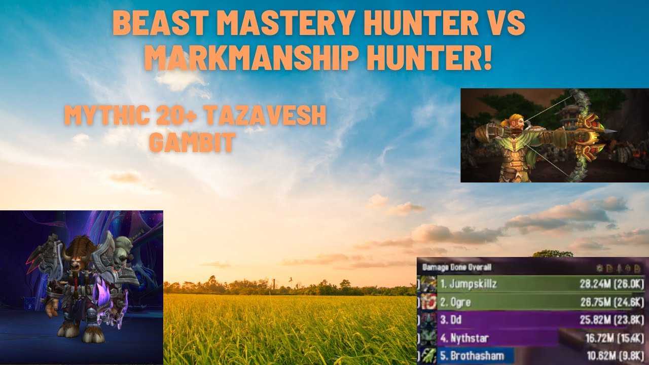 300 ilvl Beast Mastery Hunter vs 302 Marksmanship Hunter In Mythic 20+ Gambit! 9.2.7 WoW Shadowlands
