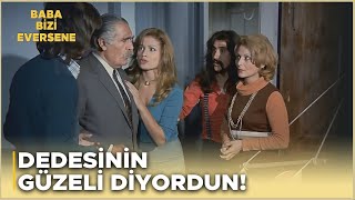 Baba Bizi Eversene Türk Filmi Fazıl Bey Sonunda İkna Oluyor