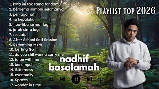 NADHIF BASALAMAH - Full Album Top Playlist 2026 🎶