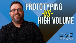 Proto Tech Tip  Prototyping vs High Volume Manufacturing