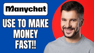 How to Use ManyChat to Make Money (Step-by-Step Tutorial 2025)
