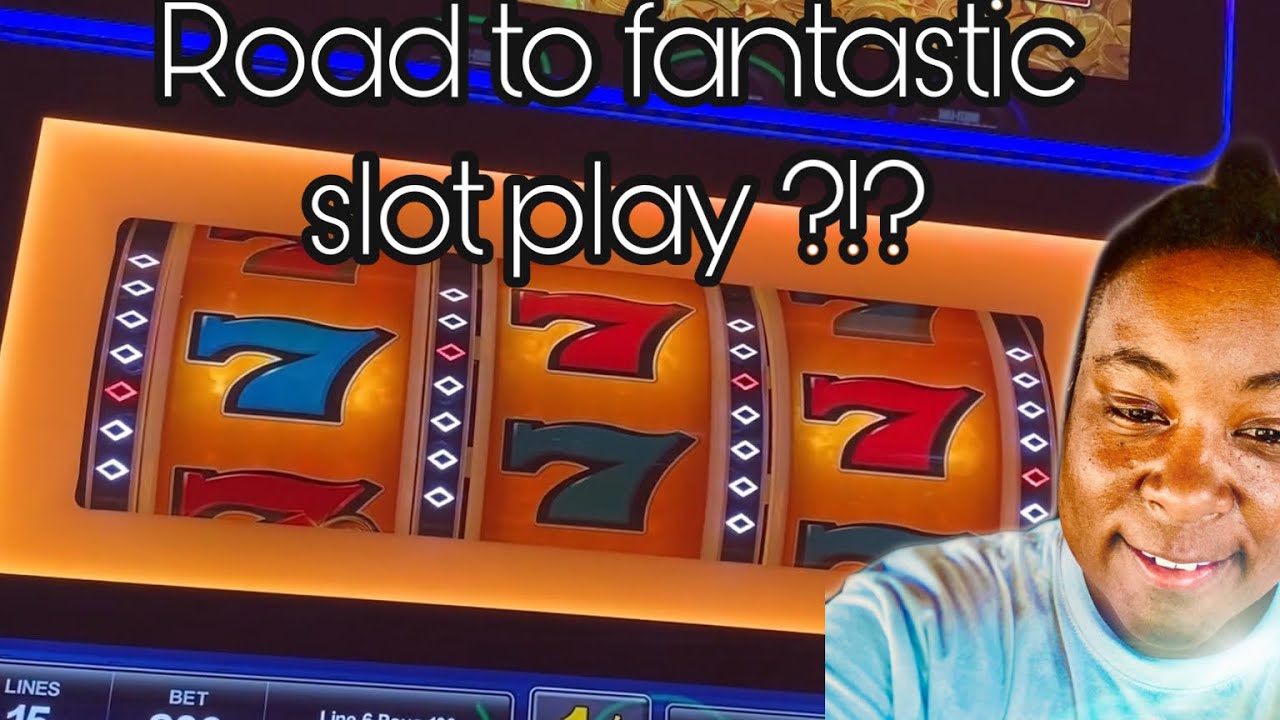 Road to fantastic slot play ?!? | Osage casinos