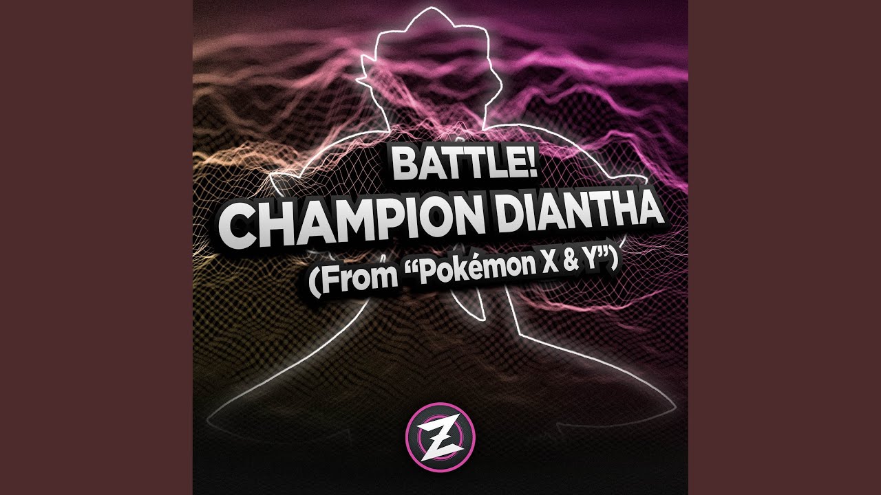 Battle! Champion Diantha (From 