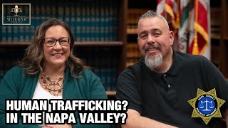 What You Need to Know About Human Trafficking in Napa County - Napa County DA Sidebar Podcast