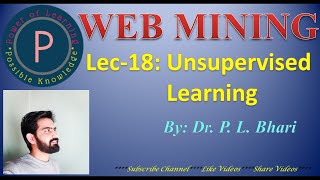 Lec-18:  Web Mining: Unsupervised Learning #webmining