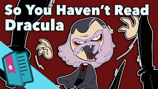 Dracula  Bram Stoker  So You Haven't Read