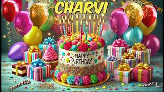 Charvi Happy Birthday Song - Happy Birthday To You