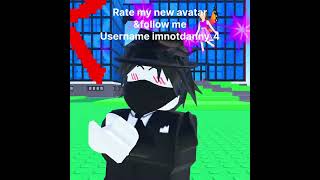 Rate my avatar #robloxanimation #roblox #newavatar #fypシ゚viral 