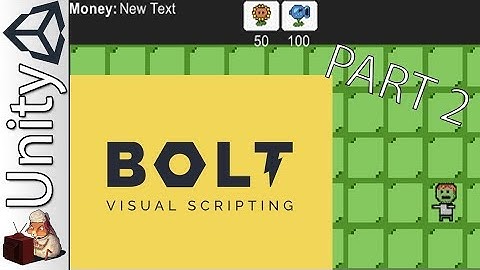 Bolt Tutorial - Making a PvZ Clone (Part 2)