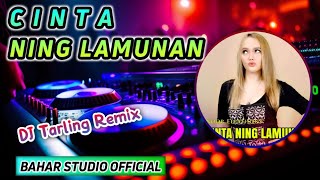 CINTA NING LAMUNAN - NOOR ELFATHONY // DJ TARLING REMIX