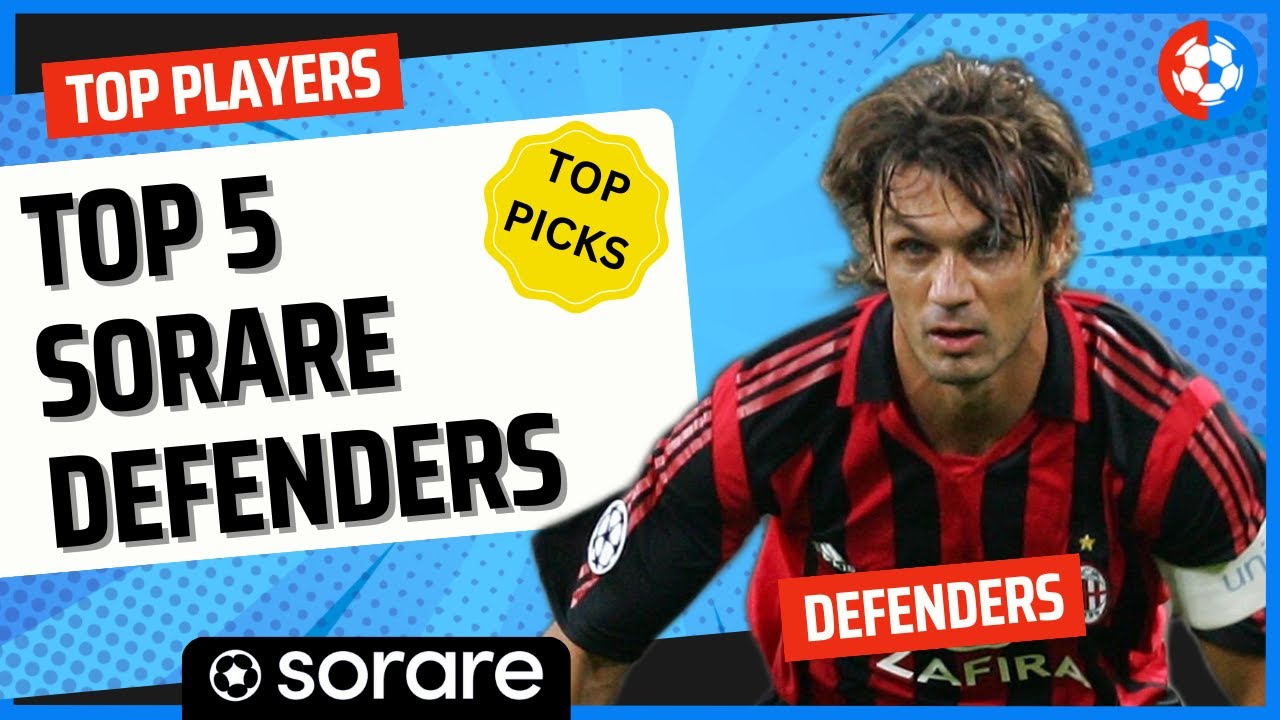 TOP 5 Europe DEFENDERS on Sorare FANTASY football! The BEST options for YOUR 5 a side TEAM