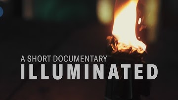Illuminated - 1 minute short documentary