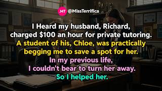 I Heard my husband, Richard, charged $100 an hour for private tutoring...