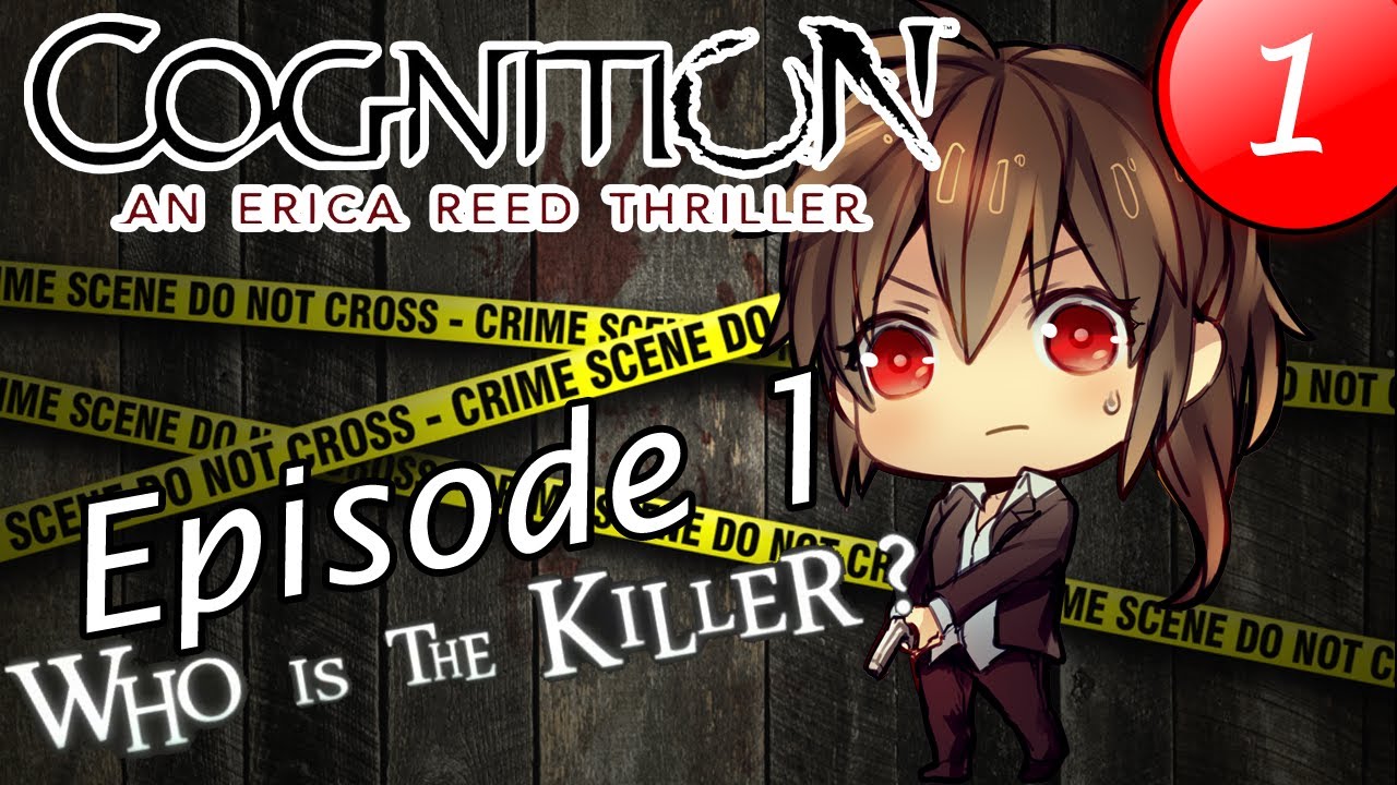 [Cognition: Episode 1-1] Erica สัมผัสได้