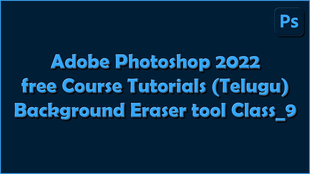 Adobe Photoshop 2022 Tutorial Free Course Class_9 | Background ...
