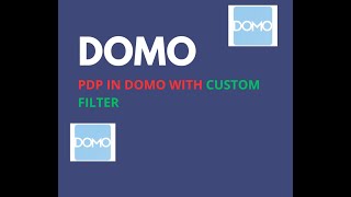 PDP in Domo With Custom Filter