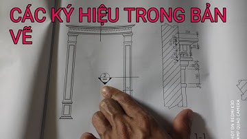 Cách Đọc Bản Vẽ Xây Dựng Mặt Cắt Mặt Bằng Và Ký Hiệu P1 | TÙNG Pèeng NĐT