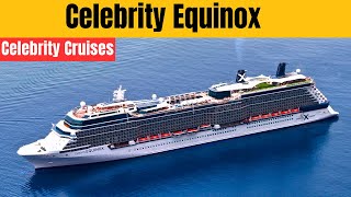 Celebrity Equinox Cruise Review 2025 | Updated Ship Tour & Dining Guide