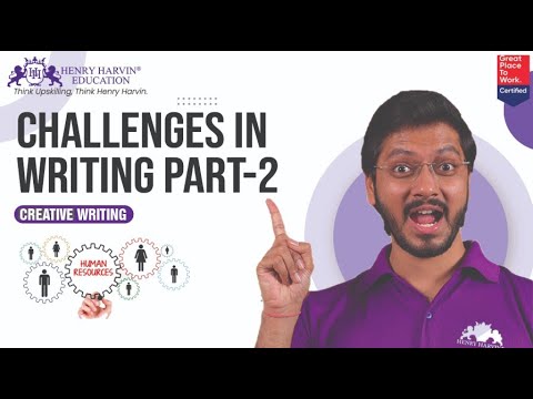 Challenges in Writing Part-2 II Creative Writing