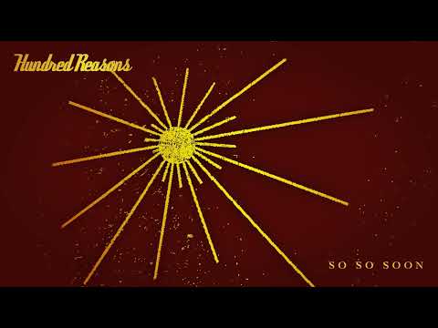 Hundred Reasons - So So Soon