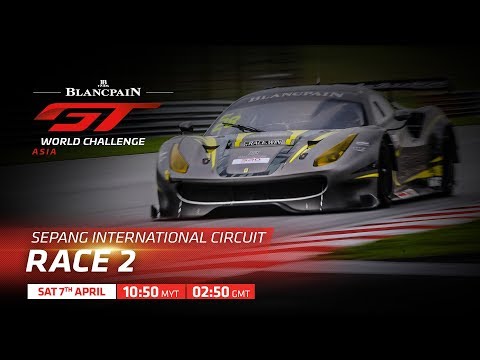 RACE 2 - SEPANG - Blancpain GT World Challenge Asia 2019 LIVE