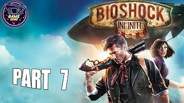 BioShock Infinite Gameplay Walkthrough Part 7 PC - No Commentary (FULL GAME)