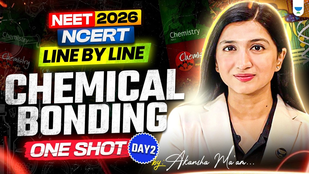 Chemical Bonding One Shot Day 2🔥 NCERT Line by Line NEET 2026 Chemistry ...