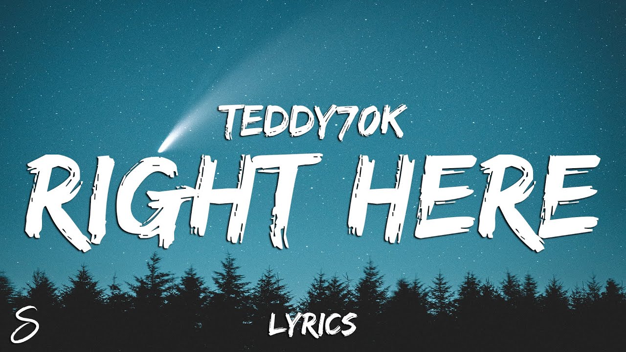 Teddy70k - Right Here (Lyrics) feat. Bri-C & Mathias.
