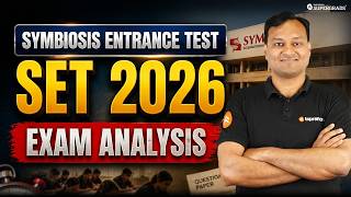 Symbiosis Entrance Test 2026 (SET) Exam Analysis | Difficulty, Expected Cut-off &amp; Detailed Breakdown