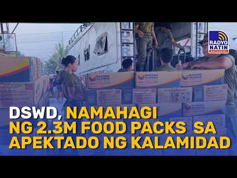 DSWD, namahagi ng 2.3M Food Packs sa apektado ng Kalamidad sa bansa | RNN