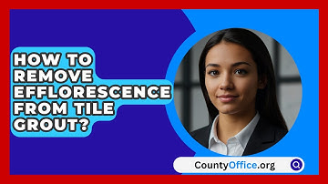 How To Remove Efflorescence From Tile Grout? - CountyOffice.org