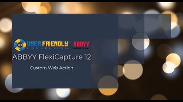 ABBYY FlexiCapture 12- Custom Web Action