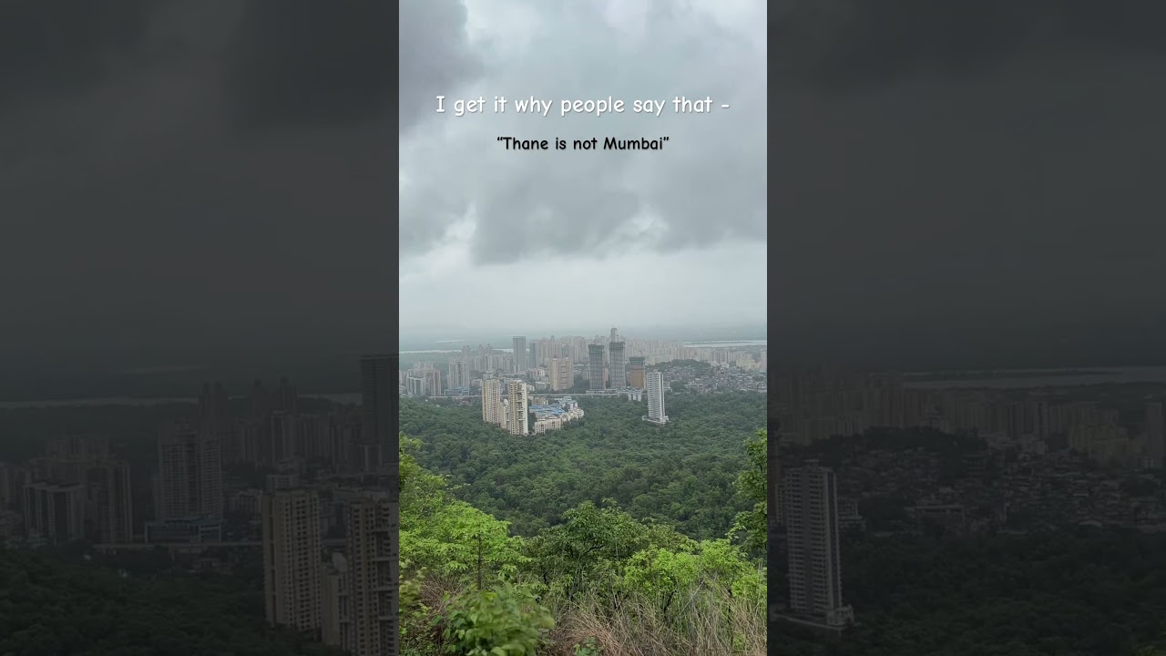 Now I get it why people say that Thane is not Mumbai. Its better !! 