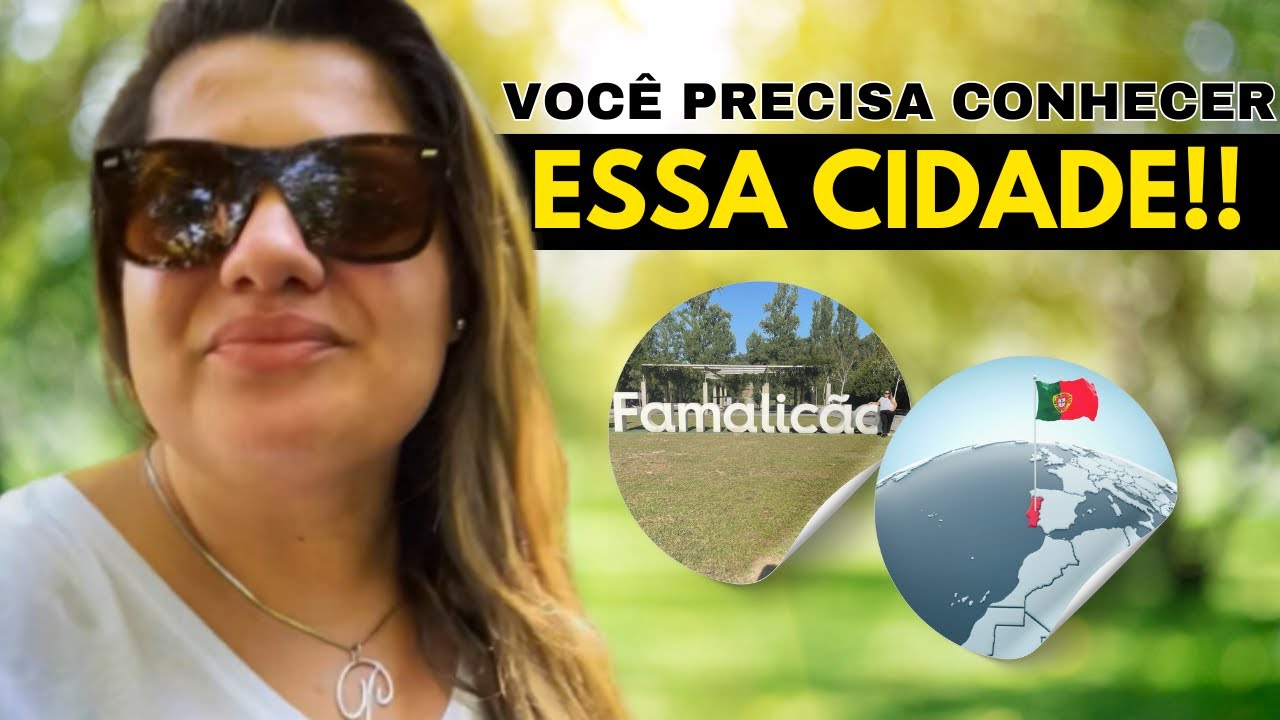 Vila Nova de Famalicão - Você vai querer conhecer e até morar nessa cidade em Portugal!