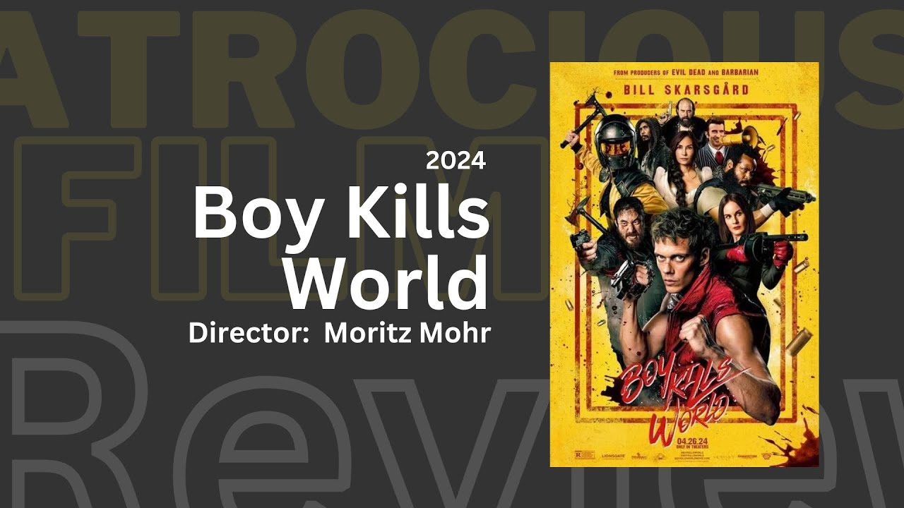Boy Kills World (2024) Film Review |Directed by: Moritz Mohr | Bill Skarsgård Jessica Rothe |